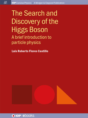 cover image of The Search and Discovery of the Higgs Boson